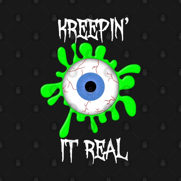 Kreepin' It Real by Dark Night Designs