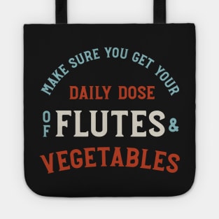 Flute Pun Daily Dose of Flutes and Vegetables Tote