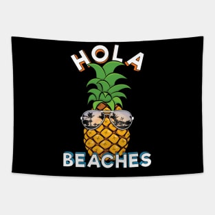 Pineapple Sunglasses Hola Beaches Funny Beach Vacation Tapestry