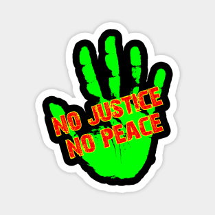 No Justice No Peace Magnet