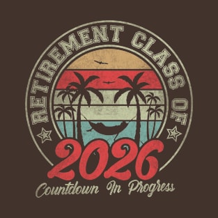 Retirement Class Of 2026 Countdown In Progress T-Shirt