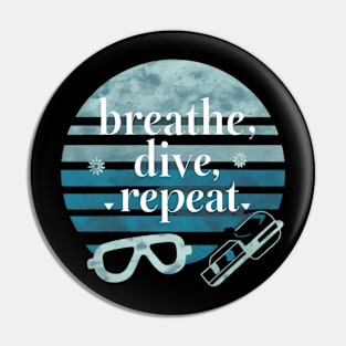 breathe dive repeat Pin