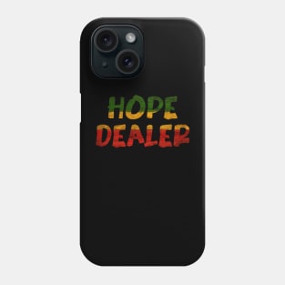 Positive Message, Hope Dealer, African Colors Phone Case