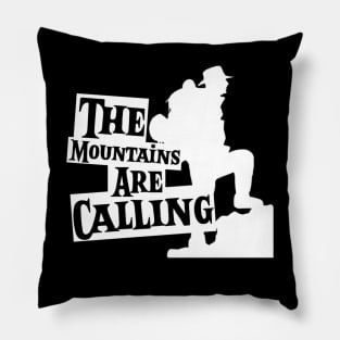 John Muir Quotes The Mountains are Calling Pillow