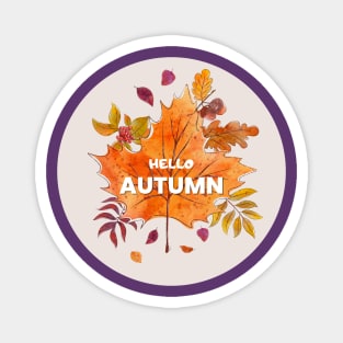 HELLO AUTUMN WELCOM AUTUMN SEASON WITH BEAUTIFUL LEAF Magnet