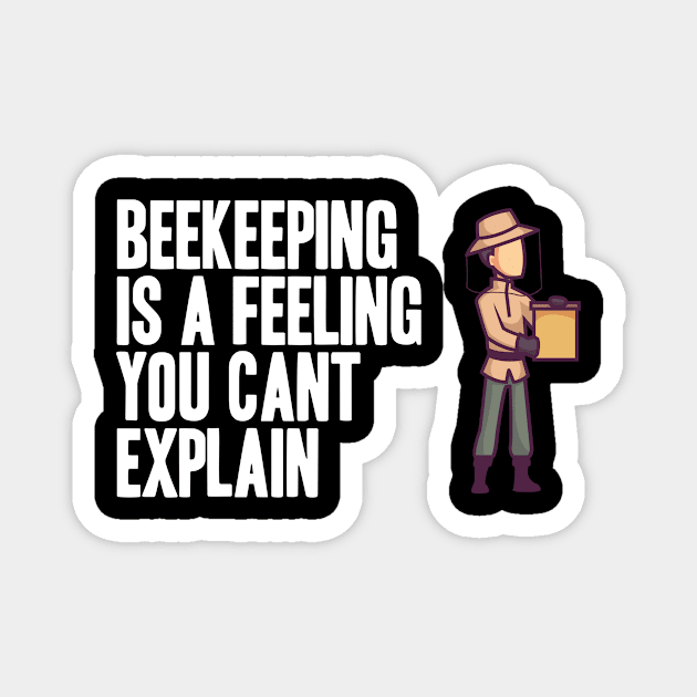 Beekeeping is a feeling you cant explain Magnet by skaterly