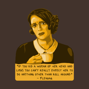 Fleabag Portrait and Quote T-Shirt