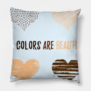 We are all Beautiful Pillow