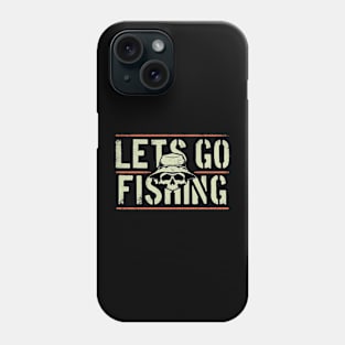 Lets go Fishing Vintage Design Phone Case