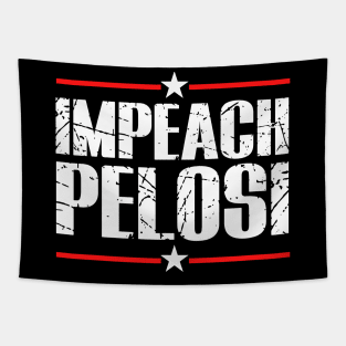 IMPEACH PELOSI Anti Nancy Pelosi Funny Political Satire Design Tapestry