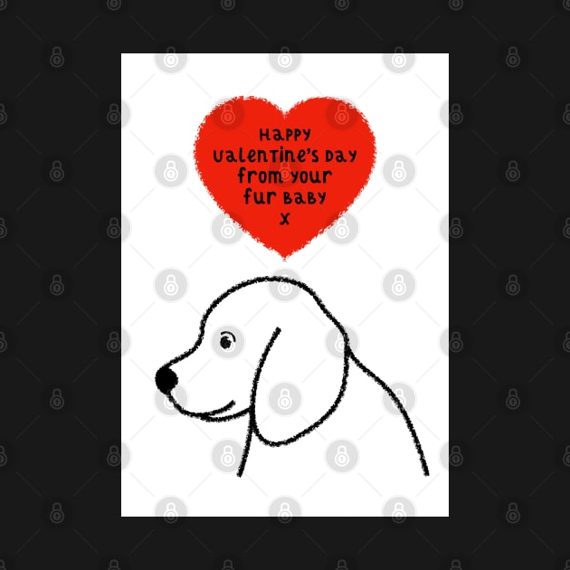 Dog Fur Baby Valentines Greeting by AdamRegester