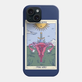 Strong Women, Strong World Tarot Card // Mind Your Own Uterus // Feminist Phone Case