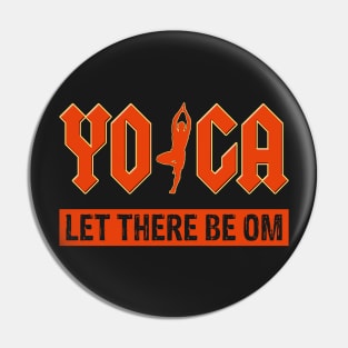 Yoga - Let There Be Om Rock Style Yogi Shirt Pin