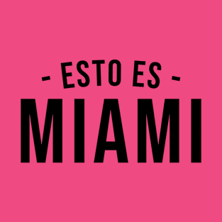 Esto Es Miami Soccer City Supporter T-Shirt