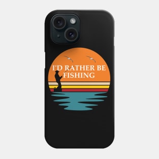 I Would Rather Be Fishing Phone Case