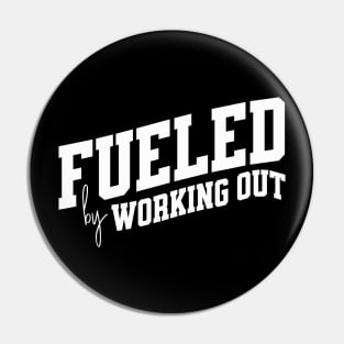 Fueled by Working Out Pin