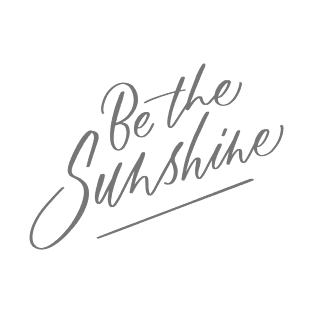 Be the Sunshine T-Shirt