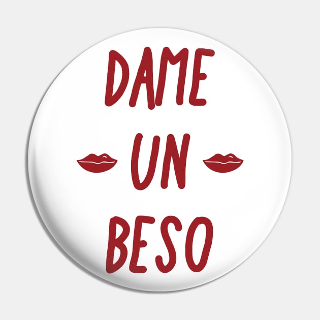 Dame un beso - give me a kiss fun love design Pin by kuallidesigns