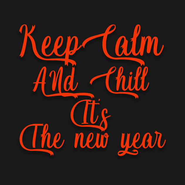 keep calm and chill it's the new year christmas gift by D_creations