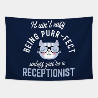 Receptionist Cat Lover Gifts - It ain't easy being Purr Fect Tapestry