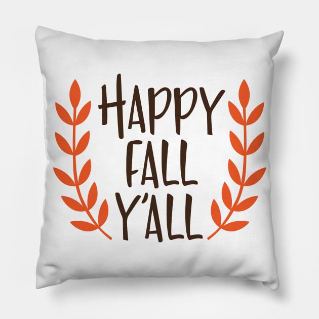 Happy fall y'all Pillow by Ombre Dreams