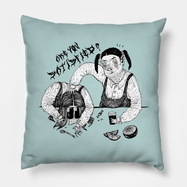 Are you satisfied? Pillow by GuerrillaPony