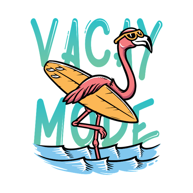 Vacay Mode Flamingo Surfer by CaptainHobbyist