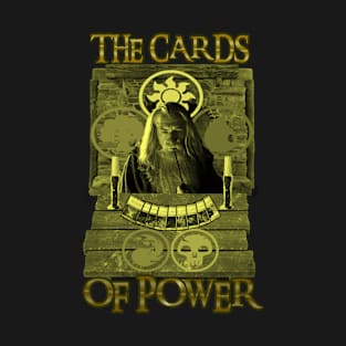 The Cards Of Power T-Shirt