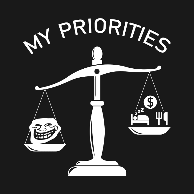 My Priorities Meme Tips The Scale by magazin