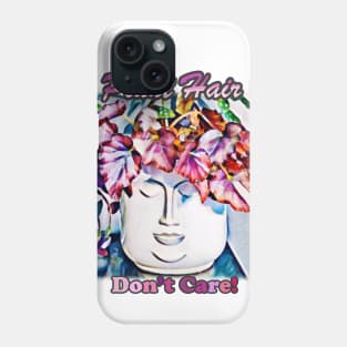 Plant Hair Don't Care! - v2 Phone Case