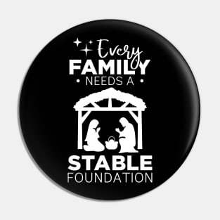 Christian Gift Tee Every Family Needs A Stable Foundation Pin