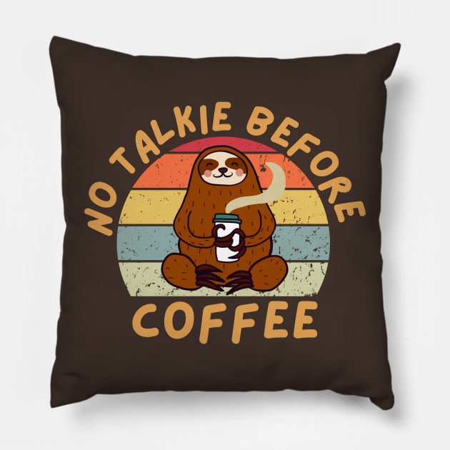 No Talkie Before Coffee Sloth Funny Pillow by Illustradise