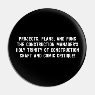 The Construction Manager's Holy Trinity of Construction Craft and Comic Critique! Pin