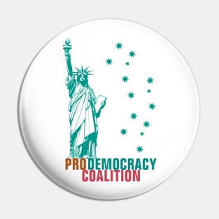 Pro Democracy Coalition Pin