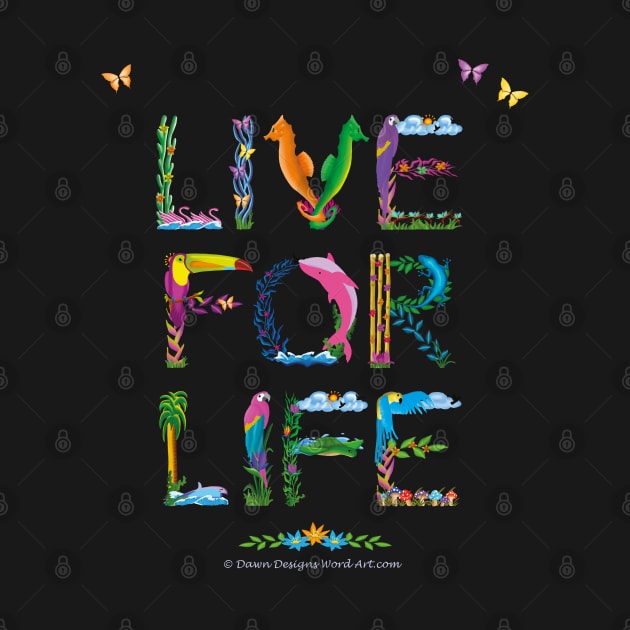 LIVE FOR LIFE - tropical word art by DawnDesignsWordArt