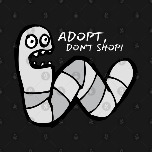 Adopt, Don't Shop. Funny and Sarcastic Saying Phrase, Humor by JK Mercha