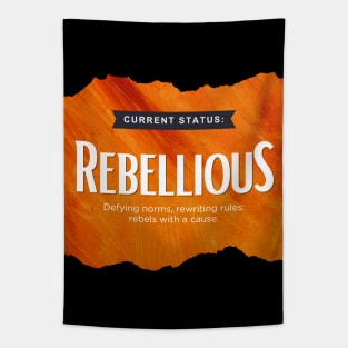 Status: Rebellious Tapestry