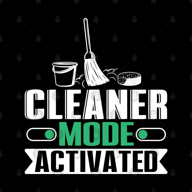 Cleaner Mode Activated by WyldbyDesign