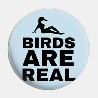 Birds Are Real. Pin