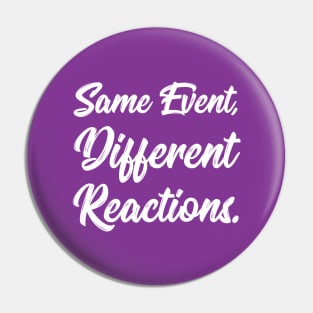 Same Event, Different Reactions. | Stoic | Life | Quotes | Purple Pin