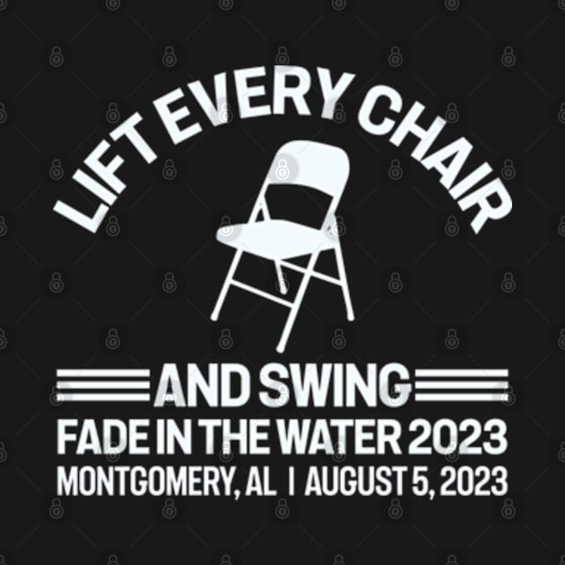 Lift Every Chair And Swing Fade in the water 2023 by RiseInspired