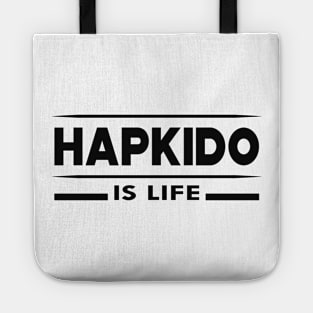 Hapkido is life Tote