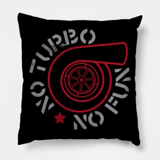 No Turbo No Fun Pillow