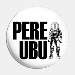 PERE UBU Pin