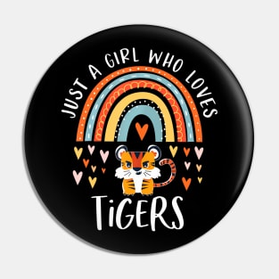 Just A Girl Who Loves Tigers Rainbow Gifts For Tiger Lover Pin