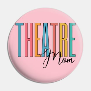 Theatre Mom Pin