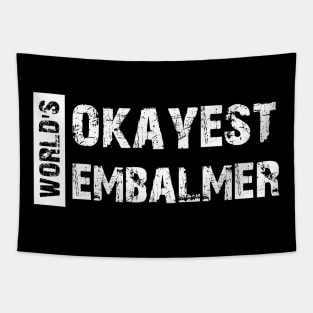 Embalmer - World's Okayest Embalmer Tapestry