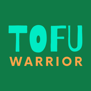 Tofu Warrior T-Shirt