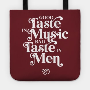 Good Taste in Music, Bad Taste in Men, funny sarcastic retro 60s 70s design Tote