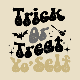 Trick or treat yourself. T-Shirt